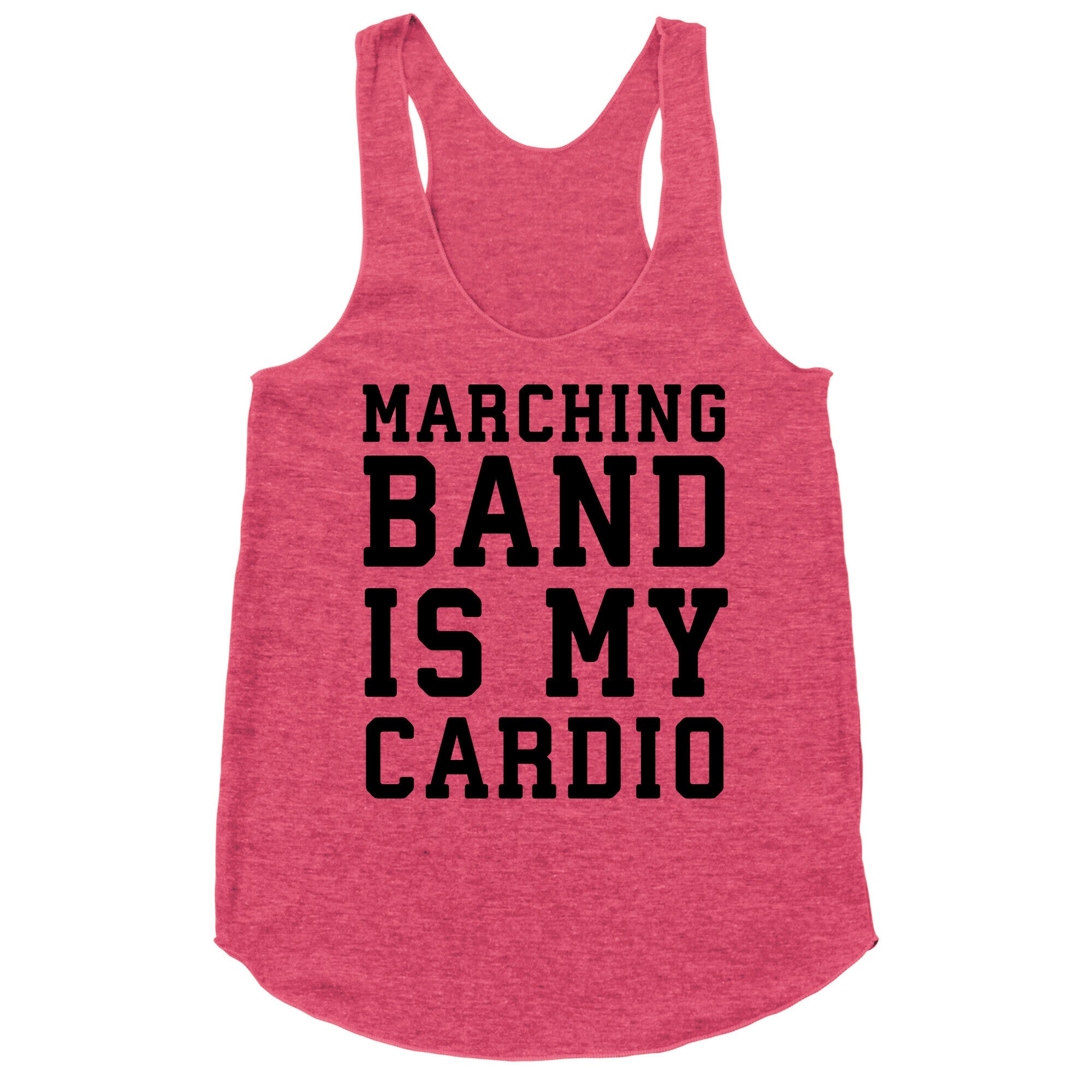 Marching Band is My Cardio Racerback Tank